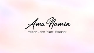 Ama Namin Instrumental  Wilson John Kian Escaner Misa Gradioso [upl. by Arodoeht905]