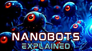 Nano Robots Explained [upl. by Kral]