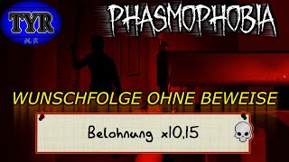 Zuschauerwunsch ohne Beweise auf x1015👻 Phasmophobia  deutsch  Tyr [upl. by Maxi]