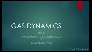 Introduction to Compressible Flow part2 [upl. by Nguyen]