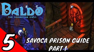 Baldo The Guardian Owls  Full Gameplay Walkthrough Part 5  Savoca Prison Part 1 Dungeon Guide [upl. by Ennovihs]