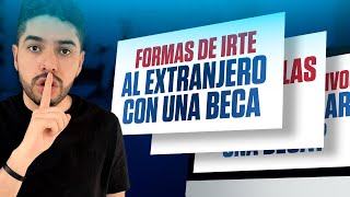 Formas de irte al extranjero con una BECA Omar Llerena [upl. by Irrahs]