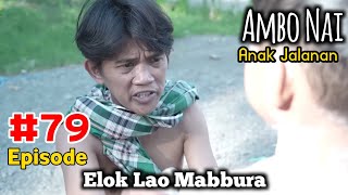 Ambo Nai Episode 79 Anak Jalanan  Elok Lao Mabbura  Balik Layar  Komedi Bugis Viral [upl. by Coffeng66]