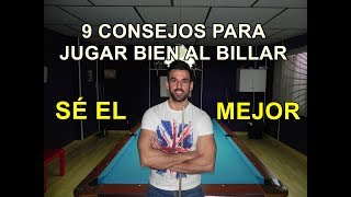 9 CONSEJOS PARA JUGAR BIEN AL BILLAR [upl. by Mandal]