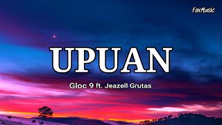 Jeazell amp Gloc9  Upuan Lyrics [upl. by Adamik]