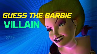 Guess The Barbie VILLAIN And Movie [upl. by Engen]