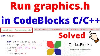 How to Setup graphicsh in CodeBlocks 2023  How to Run Graphics Program in CC CodeBlocks V2003 [upl. by Kraska]