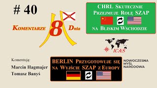 Pekin przejmuje rolę Waszyngtonu na Bliskim Wschodzie  K8D40 TBanyś MHagmajer [upl. by Salot]