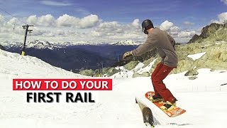 How To Do Your First Rail  Snowboard Tricks [upl. by Darnoc914]