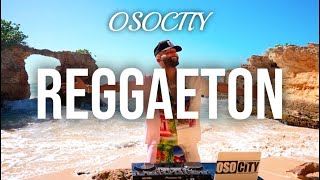 Reggaeton Mix 2024  The Best of Reggaeton 2024 by OSOCITY [upl. by Neeloj894]