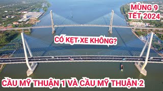 Toàn cảnh Cầu Mỹ Thuận 1 và Cầu Mỹ Thuận 2 ngày mùng 9 tết 2024 lưu lượng xe trở lại TPHCM rất đông [upl. by Einnalem]