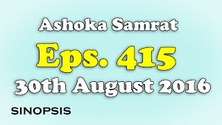 Chakravartin Ashoka Samrat Eps 415 30th August 2016  Sinopsis [upl. by Alegnatal]