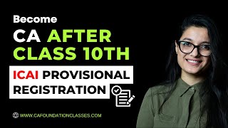 Become CA After Class 10th  ICAI Provisional Registration in CA Course  Agrika Khatri [upl. by Nolat]