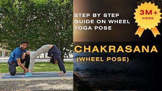 Chakrasana The Ultimate StepbyStep Guide [upl. by Casmey798]