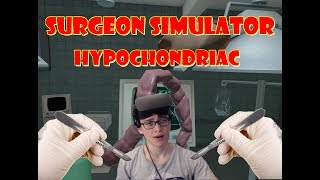 Surgeon Simulator  Hypochondriacs and Brian Transplants [upl. by Randal929]