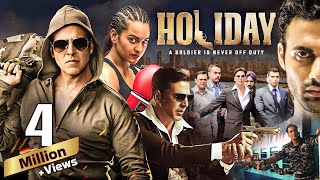 Holiday  A Soldier is Never Off Duty  Action Thriller Hindi Movie  Akshay Kumar amp Sonakshi Sinha [upl. by Llorrad]