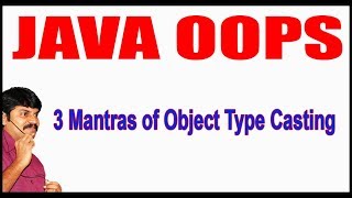 Java Tutorials  Java OOPS  3 Mantras of Object Type Casting  by durga sir [upl. by Anaiq356]