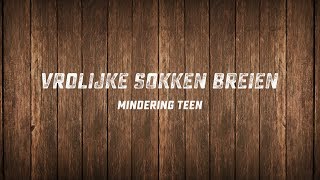 Vrolijke Sokken Breien  Mindering teen [upl. by Bauske]