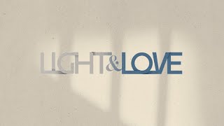 Light and Love 1 John 3410 [upl. by Sirdi829]