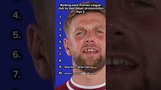 Ranking each Premier League club by best player pronunciation shorts football premierleague prem [upl. by Yrrac293]