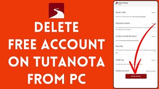 How to Delete Tutanota Free Account using PC 2024 [upl. by Acirederf]