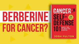 Is Berberine AntiCancer The Evidence [upl. by Drida]