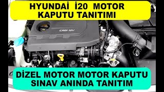 Hyundai İ20 Motor Kaputu Tanıtımı Sınavda Bilmemiz Gerekenler Neler [upl. by Novonod]