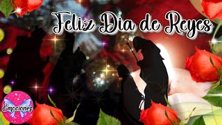 FELIZ DÍA DE REYES MAGOS 2024 ✨ Abre este lindo Video de Reyes Magos con Lindo Mensaje Para ti [upl. by Wolfort214]