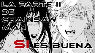 La Parte II de Chainsaw Man SÍ es buena [upl. by Roe589]