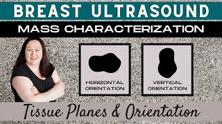 Breast Ultrasound Mass Characterization Tissue Planes amp Orientation [upl. by Scrogan]