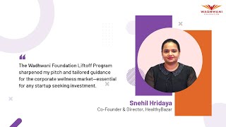 Scaling Holistic Wellness Snehil Hridayas Journey with Healthybazar amp Wadhwani Foundation Liftoff [upl. by Naivaf]