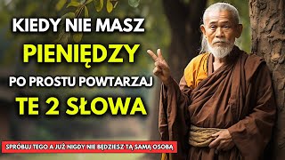 Po Prostu Wypowiedz te 2 SŁOWA i Patrz Jak Przychodzą do Ciebie Finansowe Cuda  Buddyzm [upl. by Cis]