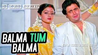 Balma Tum Balma Khali Naam Ke NaginaJBL Sound amp jhanker Mix [upl. by Dee]