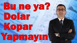 Bu Ne Ya Dolar Kopar Yapmayın Altın Nereden Dönecek [upl. by Nickolaus660]