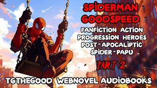 MARVEL Spiderman Godspeed Audiobook Part 2 [upl. by Corsetti]