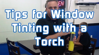 Tips for Window Tinting with a Torch [upl. by Enylcaj124]