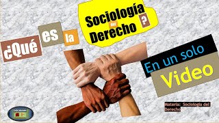 ¡Qué es Sociología del Derecho La materia de Sociología del Derecho o juridica en un solo vídeo [upl. by Ennad]