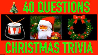 CHRISTMAS TRIVIA QUIZ 2022  40 Christmas General Knowledge Trivia Questions and Answers Pub Quiz [upl. by Aniled]