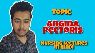 Angina Pectoris  Chest Pain  Nursing Lecture in Hindi MSN 1 [upl. by Lsiel467]