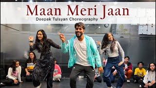 Maan Meri Jaan  Deepak Tulsyan Choreography  G M Dance Centre  King josh [upl. by Yelena94]