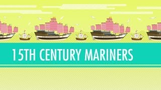 Columbus Vasco da Gama and Zheng He  15th Century Mariners Crash Course World History 21 [upl. by Strickler]