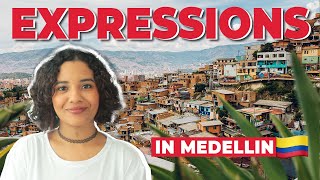 Spanish Expressions used in Medellín Colombia You Will Love Them 💃 [upl. by Anrak]