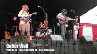 Colter Wall  Kate McCannon  20170827  Tønder Festival DK [upl. by Aiek]