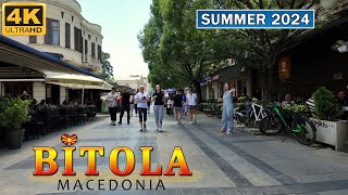 BITOLA 2024  Summer WALK TOUR Macedonia Travel Guide 【4K】 🚶‍♂️ Лето во БИТОЛА Македонија 🇲🇰 [upl. by Yahc]