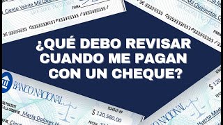 ¿Qué debo revisar cuando me pagan con un cheque [upl. by Merp636]