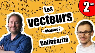 Les vecteurs Chapitre 2  Colinéarité  Maths Seconde [upl. by Saphra142]