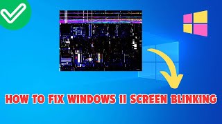 Screen Flickering Windows 11  How to Fix Windows 11 Screen Blinking [upl. by Ennayrb]