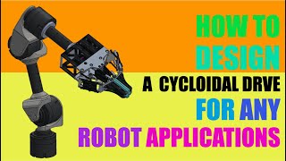 How to Design a Cycloidal Drive for Robot Actuator Module [upl. by Shornick]