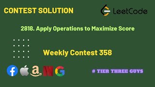 2818 Apply Operations to Maximize Score  Weekly Contest 358  Leetcode  Hindi [upl. by Nagah]