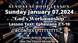 Sunday School Lesson UGP Sunday January 07 2024 Gods Workmanship Ephesians 2110 [upl. by Laen106]